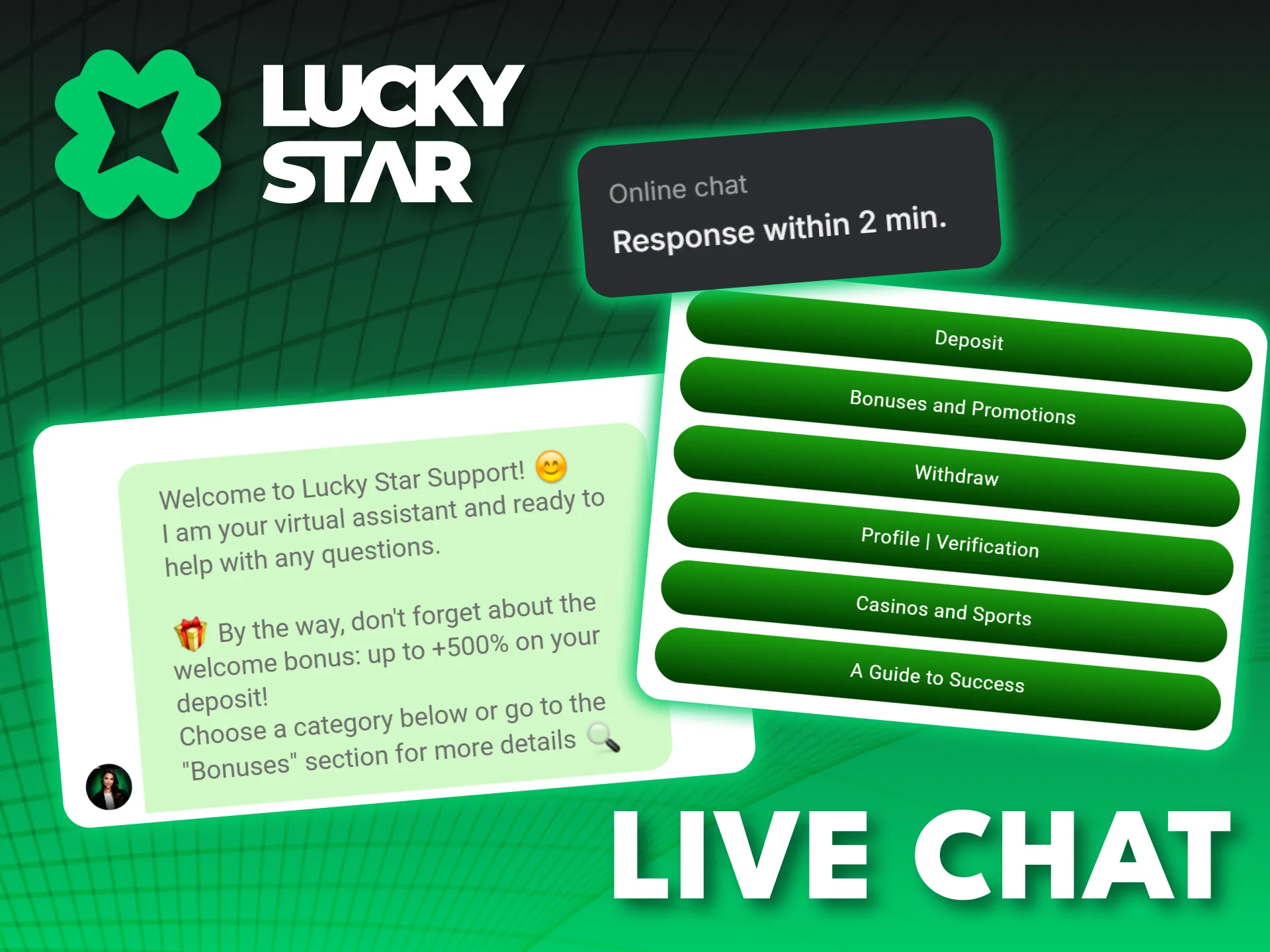 Open the Lucky Star live chat for instant answers to your questions.