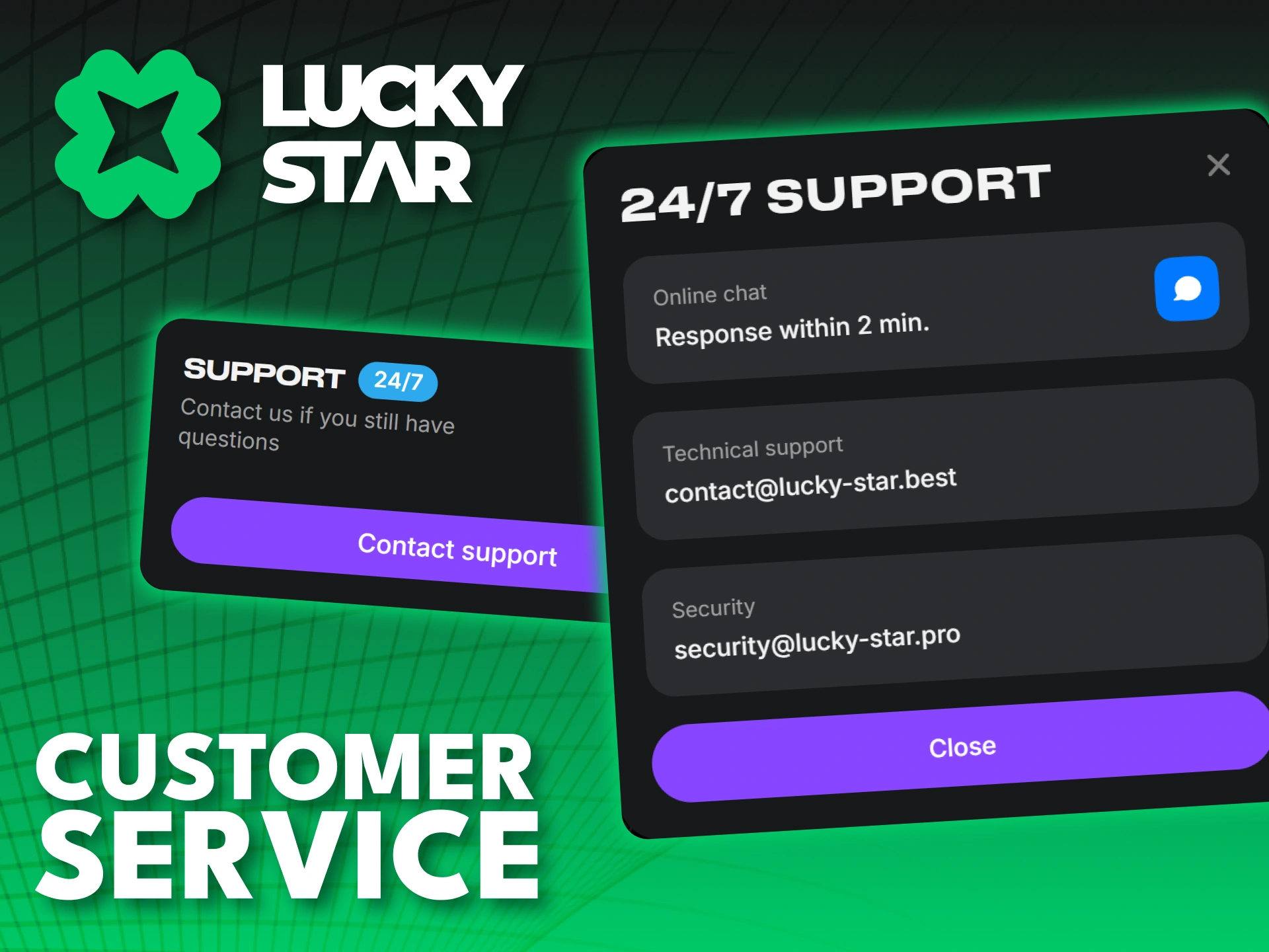 Reach out to Lucky Star customer service for any questions.