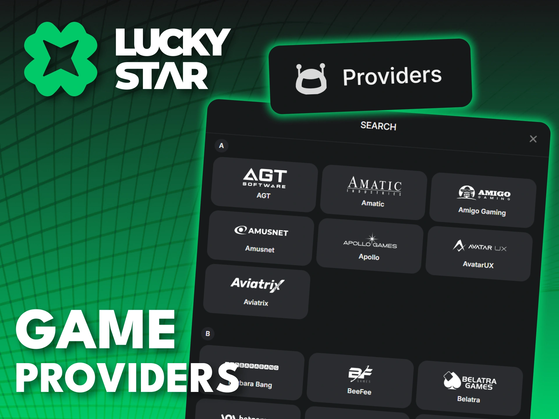 Play games from the world's top providers at Lucky Star.