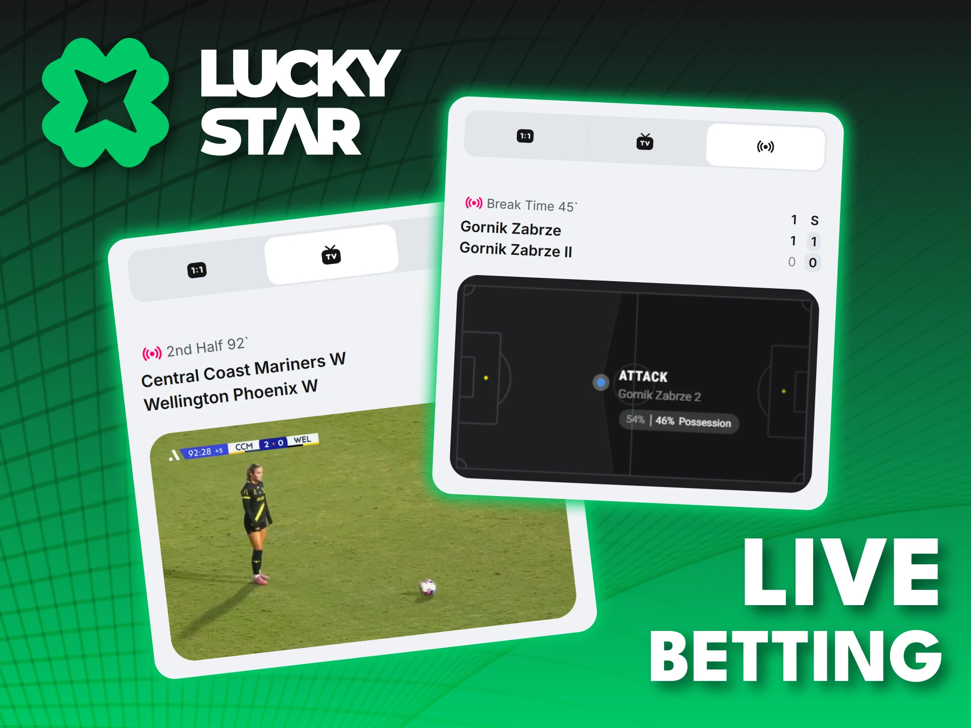 Place your live bets at Lucky Star and feel the real-time excitement.
