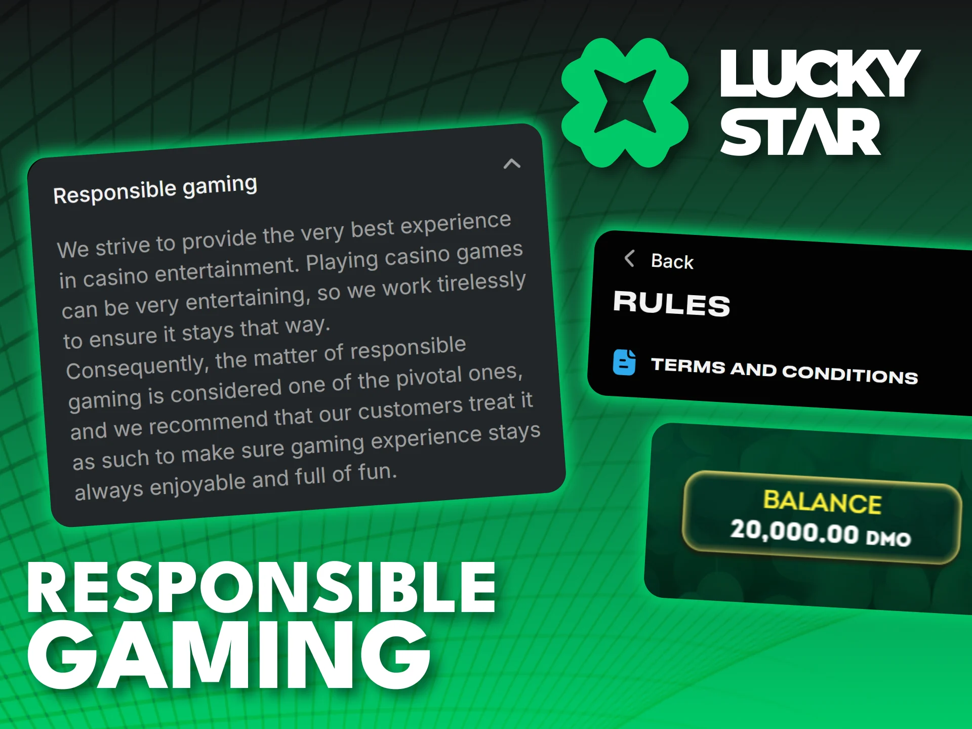 Play responsibly and enjoy a safe environment at Lucky Star.