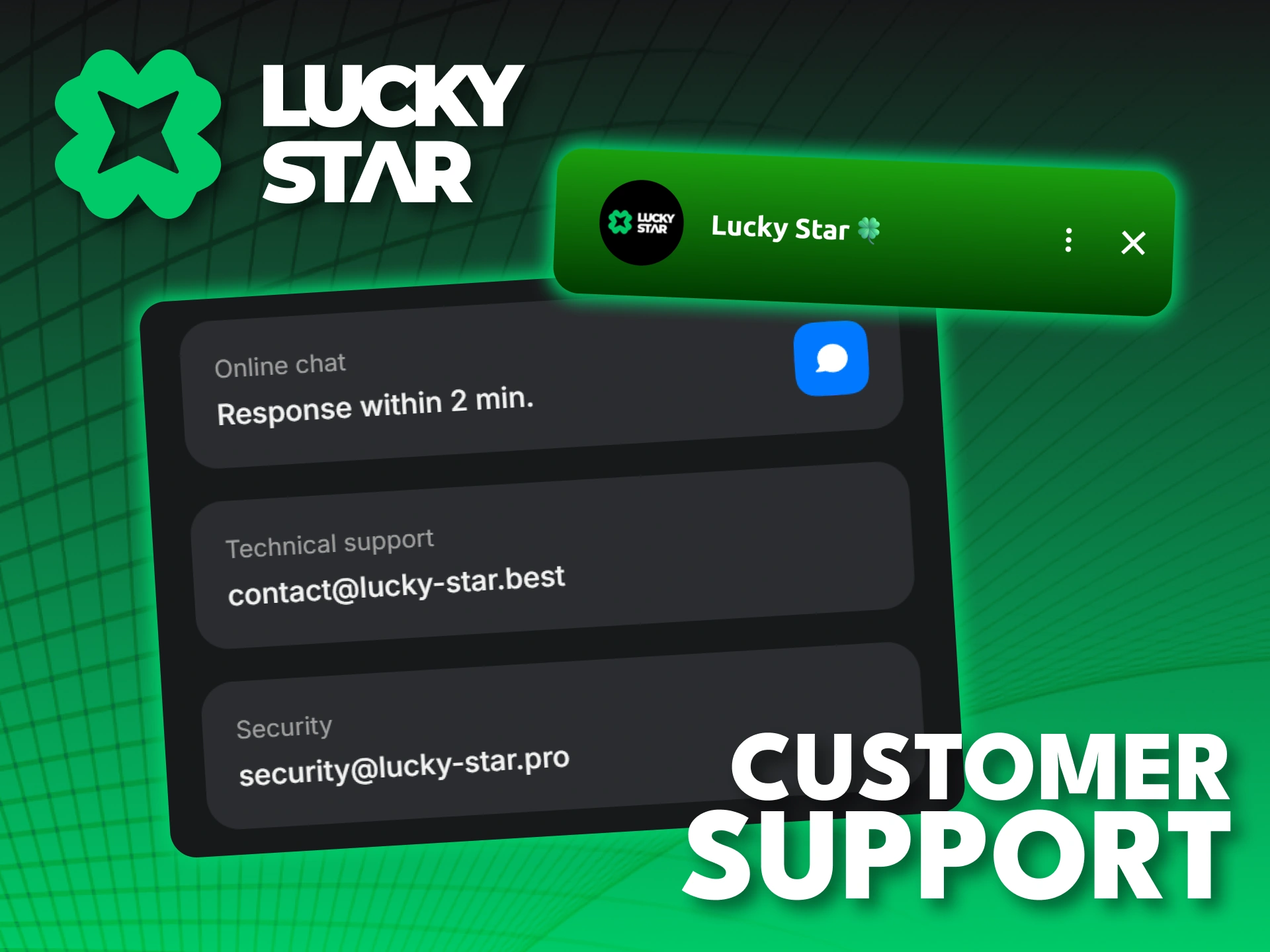 Get expert help with your Lucky Star payments anytime.
